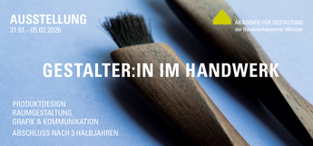 > Gestalter:in im Handwerk | ABSCHLUSSFEIER, PREISVERLEIHUNG und AUSSTELLUNG | 31.01.–05.02.2026